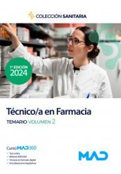 Ed. MAD Manual Del Técnico/a En Farmacia De Instituciones Sanitarias. Temario Volumen 2