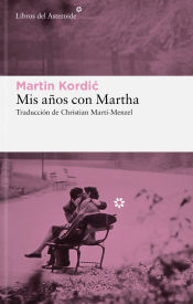 Libros del Asteroide S.L.U. Mis Años Con Martha