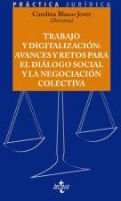 Tecnos Trabajo Y Digitalización: Avances Y Retos Para El Diálogo Social Y La Negociación Colectiva