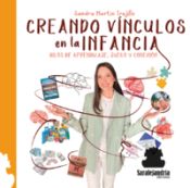 Saralejandria Creando Vínculos En La Infancia: Hilos De Aprendizaje, Juego Y Conexión