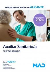 Ed. MAD Auxiliar Sanitario/a. Test Del Temario. Diputación Provincial De Alicante