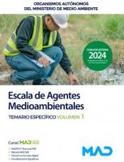 Ed. MAD Escala De Agentes Medioambientales. Temario Específico Volumen 1. Organismos Autónomos Del Ministerio De Medio Ambiente