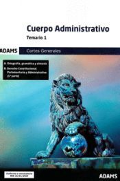 ADAMS Cuerpo Administrativo ( Cortes Generales) - Temario 1