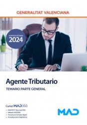 Ed. MAD Agente Tributario (cuerpo Administrativo) De La Generalitat Valenciana. Temario Parte General. Generalitat Valenciana