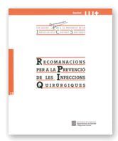 Generalitat de Catalunya Recomanacions Per A La Prevenció De Les Infeccions Quirúrgiques