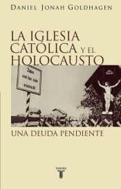 Taurus La Iglesia Catolica Y El Holocausto