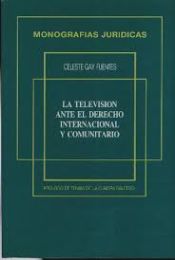 Marcial Pons Ediciones Jurídicas y Sociales, S.A. La Televisión Ante El Derecho Internacional Y Comunitario