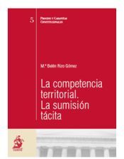 Portal Derecho, S.A. (Iustel) La Competencia Territorial. La Sumisión Tácita