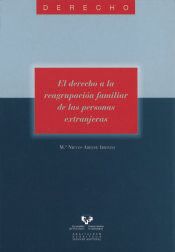 Universidad del País Vasco. Servicio Editorial=Euskal Herriko El Derecho A La Reagrupación Familiar De Las Personas Extranjeras