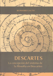 Servicio de Publicaciones y Divulgación Científica de Descartes. La Concepción Del Sistema De La Filosofía En Descartes