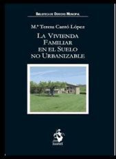 Portal Derecho, S.A. (Iustel) La Vivienda Familiar En El Suelo No Urbanizable