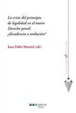 Marcial Pons Ediciones Jurídicas y Sociales, S.A. La Crisis Del Principio De Legalidad En El Nuevo Derecho Penal