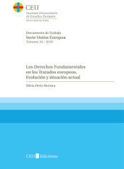 Fundación Universitaria San Pablo CEU Los Derechos Fundamentales En Los Tratados Europeos. Evolución Y Situación Actual