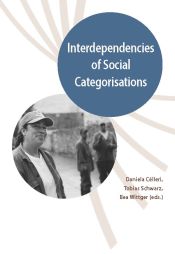 Iberoamericana Editorial Vervuert, S.L. Interdependencies Of Social Categorisations.