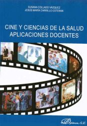 Editorial Dykinson, S.L. Cine Y Ciencias De La Salud Aplicaciones Docentes