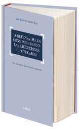 Bosch La Defensa De Los Consumidores En Las Ejecuciones Hipotecarias: Una Aproximación Desde El Derecho Comunitario