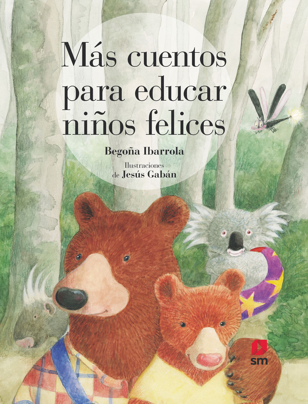 Más cuentos para educar niños felices