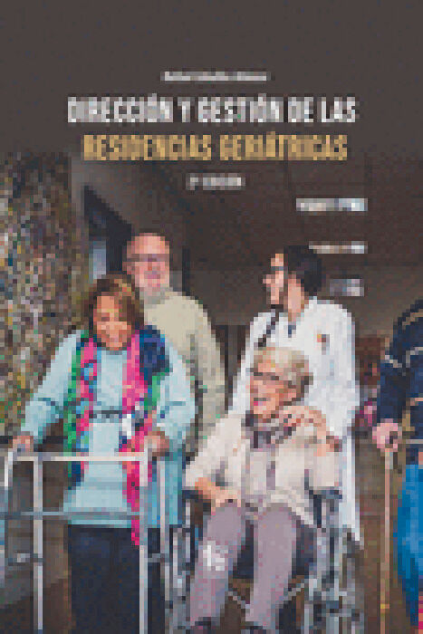 DIRECCIÓN Y GESTIÓN DE LAS RESIDENCIAS GERIÁTRICAS