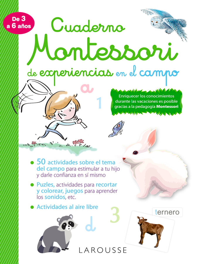 Cuaderno Montessori de Experiencias En El Campo Larousse