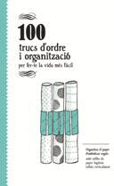 100 trucs d'ordre i organització