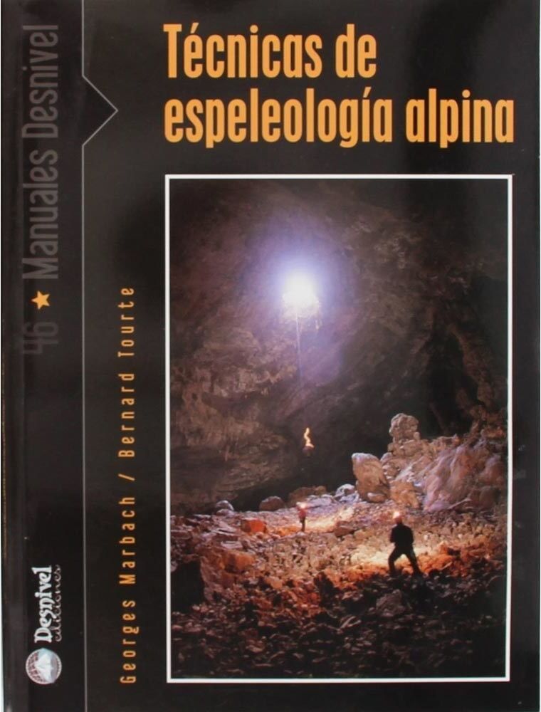 Desnivel tecnicas de espeleologia alpina libros  (UNICA)