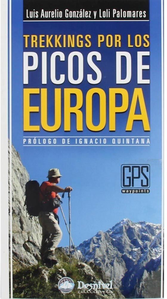 Desnivel trekkings por los picos de europa libros  (UNICA)