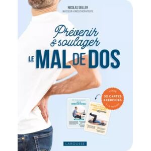 LAROUSSE Livre LAROUSSE Prevenir et soulager le m