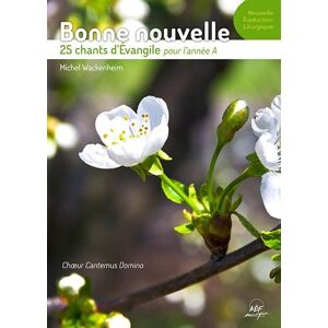 Bonne nouvelle - 25 chants d'Évangile pour l'année A - Partitions