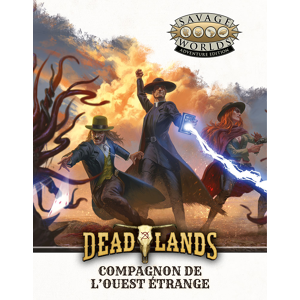 Deadlands - Compagnon de l'Ouest étrange