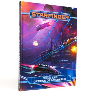 Starfinder - Guide des options de vaisseaux