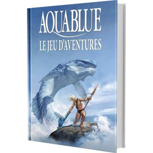 Aquablue JDR - Le jeu d’aventures (livre de base)