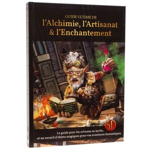 Guide ultime de l’alchimie, l’artisanat et l’enchantement