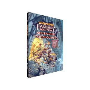 Warhammer Fantasy 4ème édition - Nuits agitées & dures journées