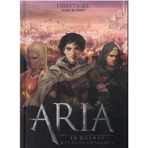 Aria : la guerre des deux royaumes