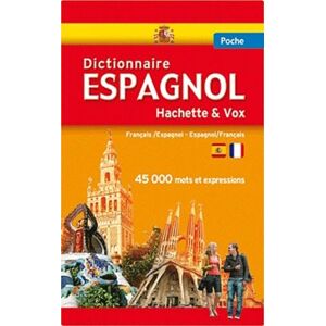 Dictionnaire de poche Hachette & Vox. Français-Espagnol, Espagnol-Français