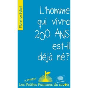 L'homme qui vivra 200 ans est-il déjà né ? - Publicité