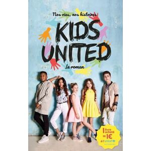 Kids United. Nos vies, nos histoires