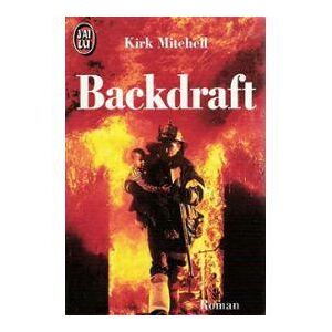 Backdraft - Kirk Mitchell