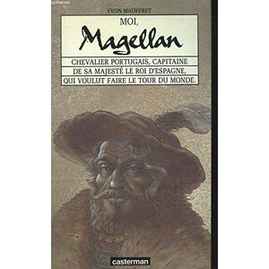 Moi, Magellan - Yvon Mauffret