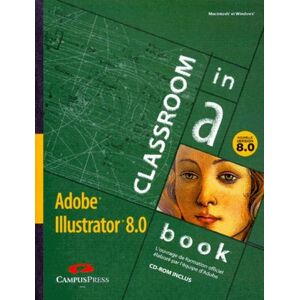 ILLUSTRATOR 8.0. Nouvelle version, Avec un CD-Rom