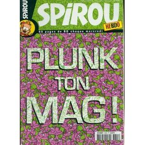 Spirou n°3608 : Plunk ton mag !