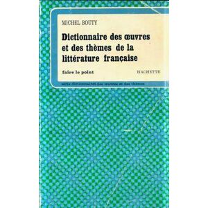 Dictionnaire des oeuvres et des thèmes de la littérature française - Publicité