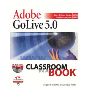 Adobe GoLive 5.0. Avec 1 CD-ROM - Publicité