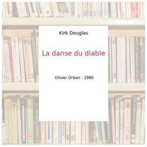 La danse du diable - Kirk Douglas