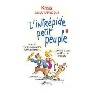 INTREPIDE PETIT PEUPLE - Kriss, Jacob Dellacqua