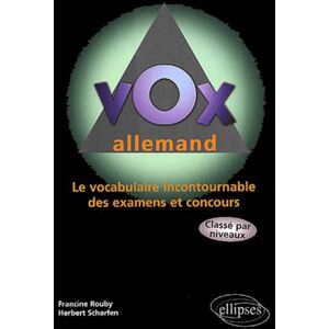 Allemand. Le vocabulaire incontournable des examens et concours, Classé par niveaux