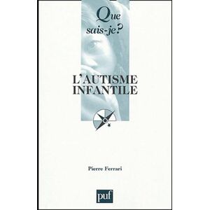 L'autisme infantile. 4e édition revue et augmentée - Publicité