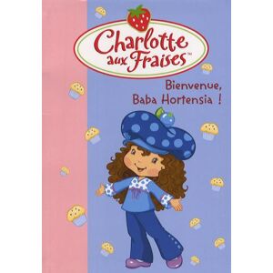 Charlotte aux Fraises Tome 11 : Bienvenue Baba Hortensia ! - Publicité