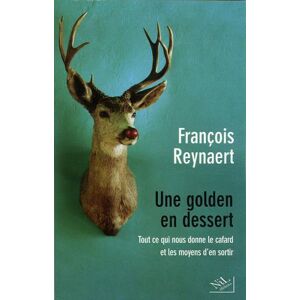 Une Golden en dessert. Tout ce qui nous donne le cafard et les moyens d'en sortir - Publicité