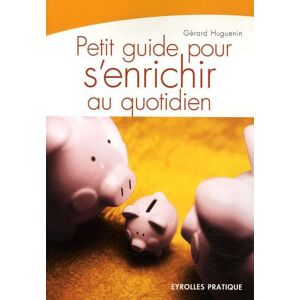 Petit guide pour s'enrichir au quotidien - Publicité